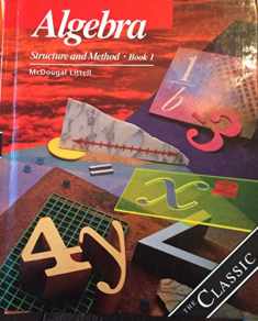Algebra: Structure and Method, Book 1