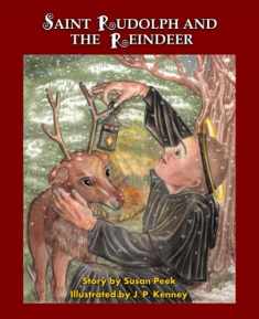 Saint Rudolph and the Reindeer: A Christmas Story
