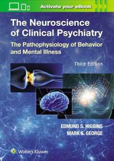The Neuroscience of Clinical Psychiatry