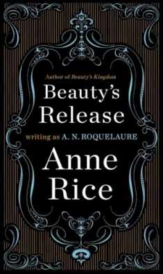 Beauty's Release: A Novel (A Sleeping Beauty Novel)