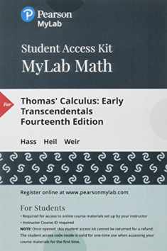 Thomas' Calculus: Early Transcendentals -- MyLab Math with Pearson eText Access Code