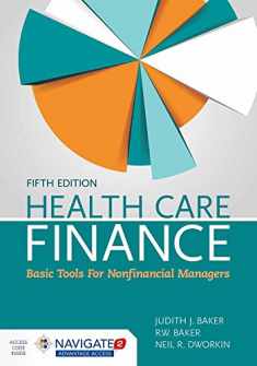 Health Care Finance: Basic Tools for Nonfinancial Managers: Basic Tools for Nonfinancial Managers