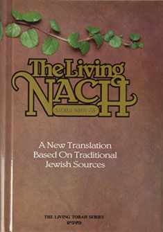 The Living Nach: Vol. 3- Sacred Writings