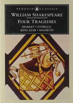 William Shakespeare: Four Tragedies: Hamlet, Othello, King Lear, and Macbeth (Penguin Classics)