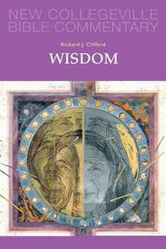 Wisdom: Volume 20 (Volume 20) (New Collegeville Bible Commentary: Old Testament)
