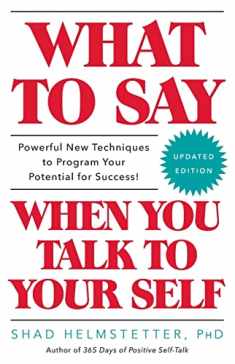 What to Say When You Talk to Your Self