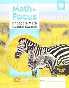 Student Workbook, Book B Grade 5 (Math in Focus: Singapore Math)