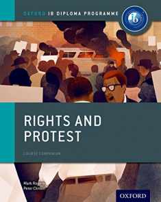Rights and Protest: IB History Course Book: Oxford IB Diploma Program