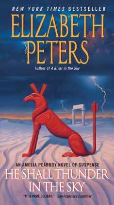 He Shall Thunder in the Sky: An Amelia Peabody Novel of Suspense (Amelia Peabody Series, 12)