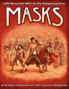 Masks: 1,000 Memorable NPCs for Any Roleplaying Game (EGP42002)