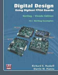 Digital Design Using Digilent FPGA Boards: Verilog / Vivado Edition