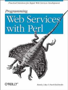 Programming Web Services with Perl: Practical Advice for Rapid Web Services Development