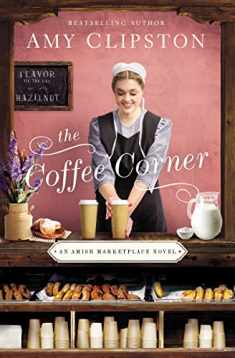 The Coffee Corner (An Amish Marketplace Novel)