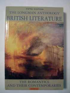 Longman Anthology of British Literature, The: The Romantics and Their Contemporaries, Volume 2A
