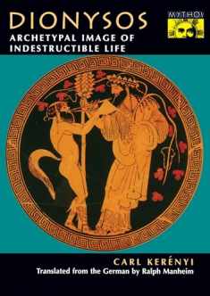 Dionysos: Archetypal Image of Indestructible Life