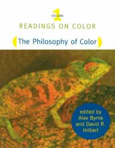 Readings on Color, Vol. 1: The Philosophy of Color