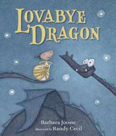 Lovabye Dragon (The Girl and Dragon Books)