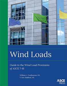 Wind Loads: Guide to the Wind Load Provisions of Asce 7-16 (Asce Press)