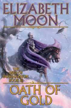 Oath of Gold (The Deed of Paksenarrion, Book 3)