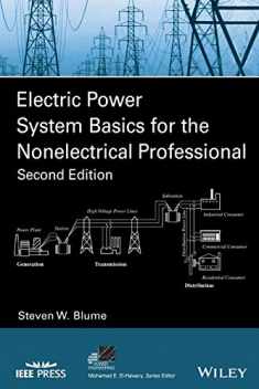 Electric Power System Basics for the Nonelectrical Professional, 2nd Edition (IEEE Press Power and Energy Systems)