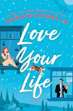 Love Your Life: A Novel