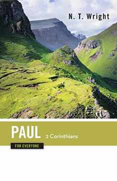 Paul for Everyone: 2 Corinthians (The New Testament for Everyone)