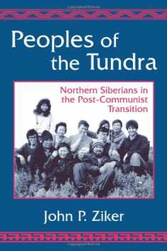 Peoples of the Tundra: Northern Siberians in the Post-Communist Transition