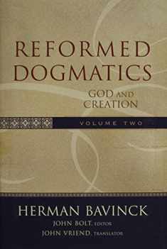 Reformed Dogmatics, Vol. 2: God and Creation