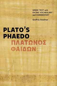 Plato's Phaedo: Greek Text with Facing Vocabulary and Commentary
