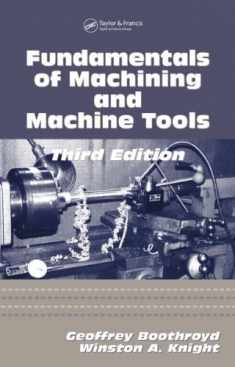 Fundamentals Of Metal Machining And Machine Tools, 3Rd Edn