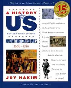 A History of US: Making Thirteen Colonies: 1600-1740A History of US Book Two (A ^AHistory of US)