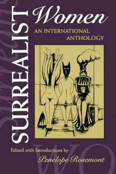 Surrealist Women : An International Anthology (The Surrealist Revolution Series)