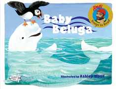 Baby Beluga (Raffi Songs to Read)