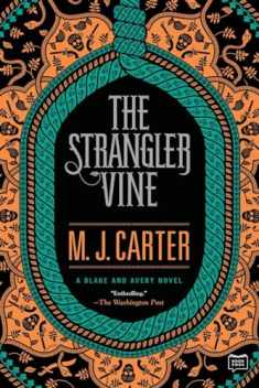 The Strangler Vine (A Blake and Avery Novel)