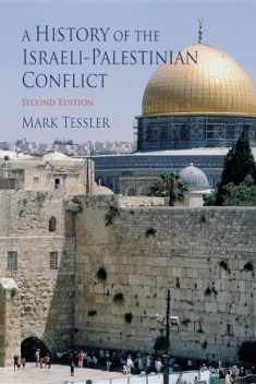 A History of the Israeli-Palestinian Conflict (Indiana Series in Arab and Islamic Studies)