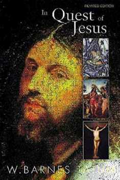 In Quest of Jesus: Revised and Enlarged Edition