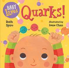 Baby Loves Quarks! (Baby Loves Science)