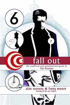 Fall Out: The Unofficial and Unathorised Guide to The Prisoner