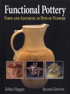 Functional Pottery: Form and Aesthetic in Pots of Purpose