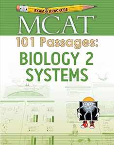 Examkrackers MCAT 101 Passages: Biology 2: Systems