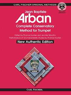 O21X - Arban Complete Conservatory Method for Trumpet (New Authentic Edition with Accompaniment and Performance tracks)