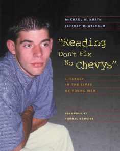 Reading Don't Fix No Chevys: Literacy in the Lives of Young Men
