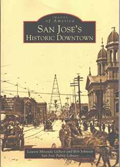 San Jose's Historic Downtown (Images of America)