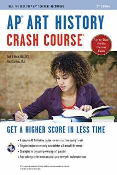 AP® Art History Crash Course, 2nd Ed., Book + Online: Get a Higher Score in Less Time (Advanced Placement (AP) Crash Course)
