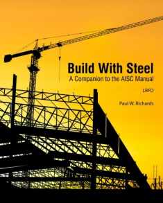 Build With Steel: A Companion to the AISC Manual