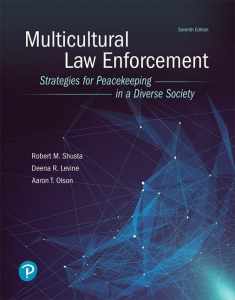 Multicultural Law Enforcement: Strategies for Peacekeeping in a Diverse Society (What's New in Criminal Justice)