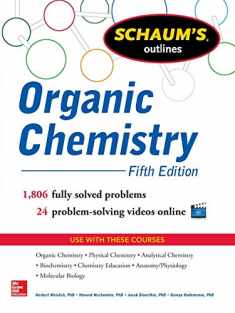 Schaum's Outline of Organic Chemistry: 1,806 Solved Problems + 24 Videos (Schaum's Outlines)
