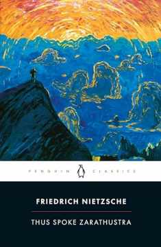 Thus Spoke Zarathustra: A Book for Everyone and No One (Penguin Classics)