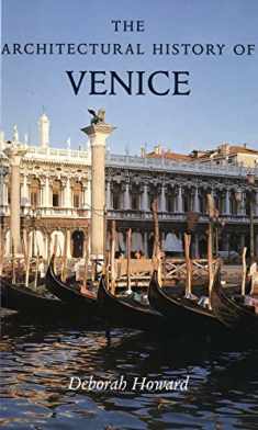 The Architectural History of Venice: Revised and enlarged edition