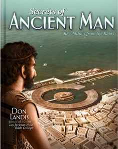 Secrets of Ancient Man: Revelations from the Ruins